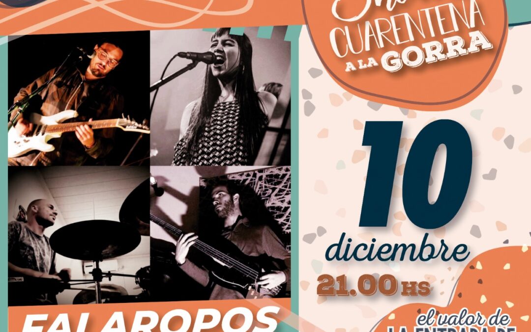 Hoy: Falaropos en Show en Cuarentena a la Gorra a las 21hs.