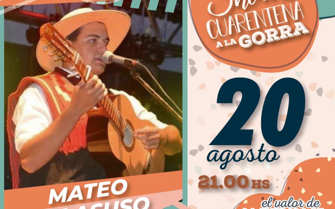 Mateo Villasuso en Show en Cuarentena a la Gorra