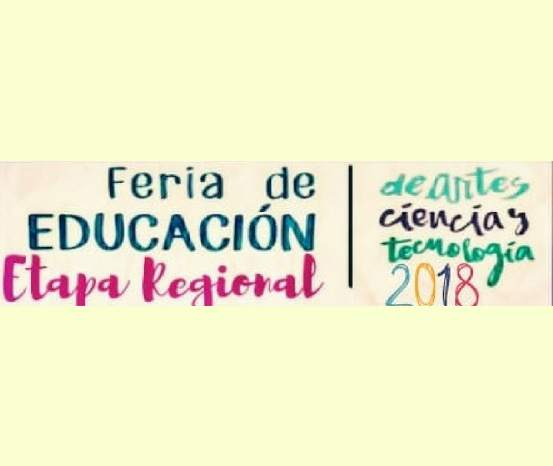 Todo listo para la Feria Regional de Educación de arte ciencia y tecnología  2018
